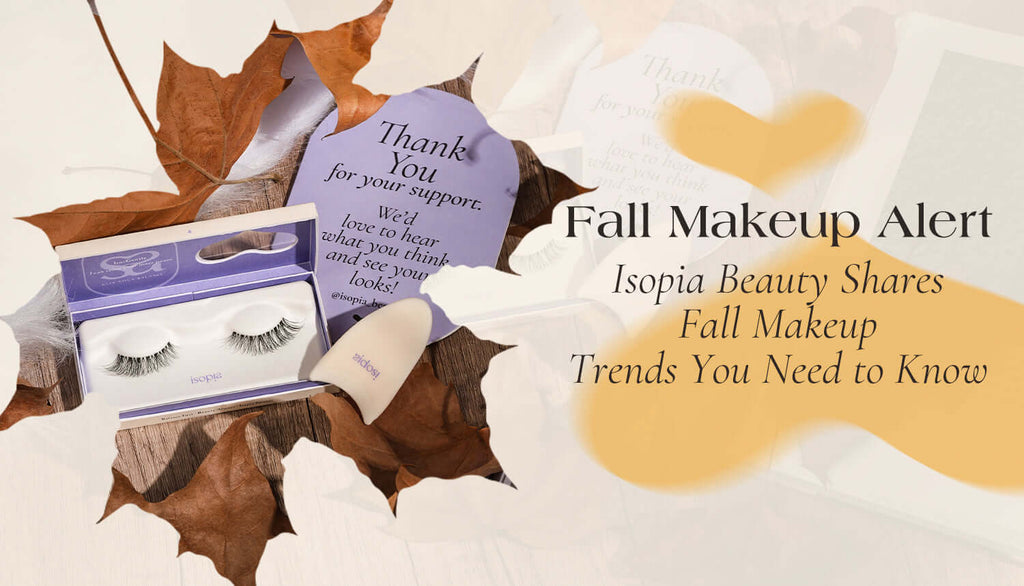 Fall Makeup Alert: Isopia Beauty Shares Fall Makeup Trends You Need to Know