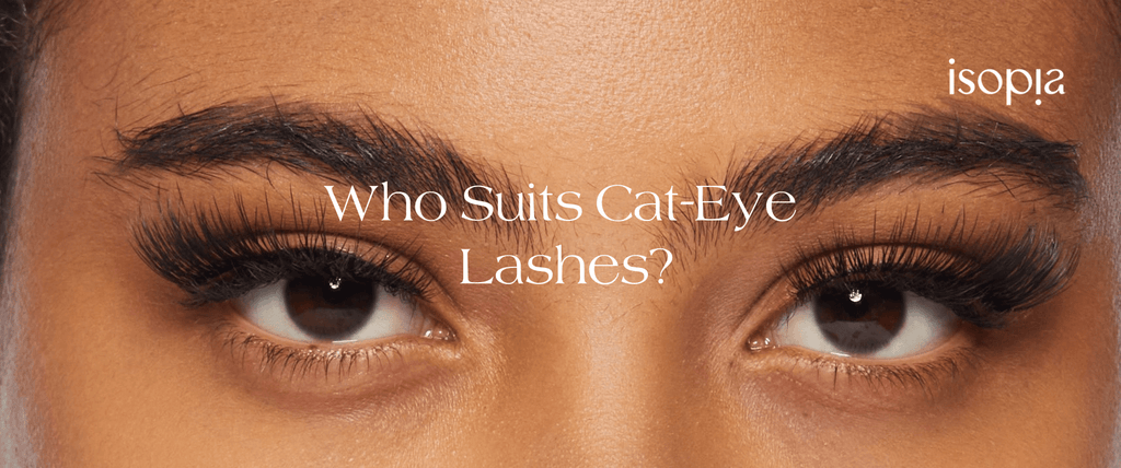 Who Suits Cat-Eye Lashes? The Ultimate Guide to This Alluring Look