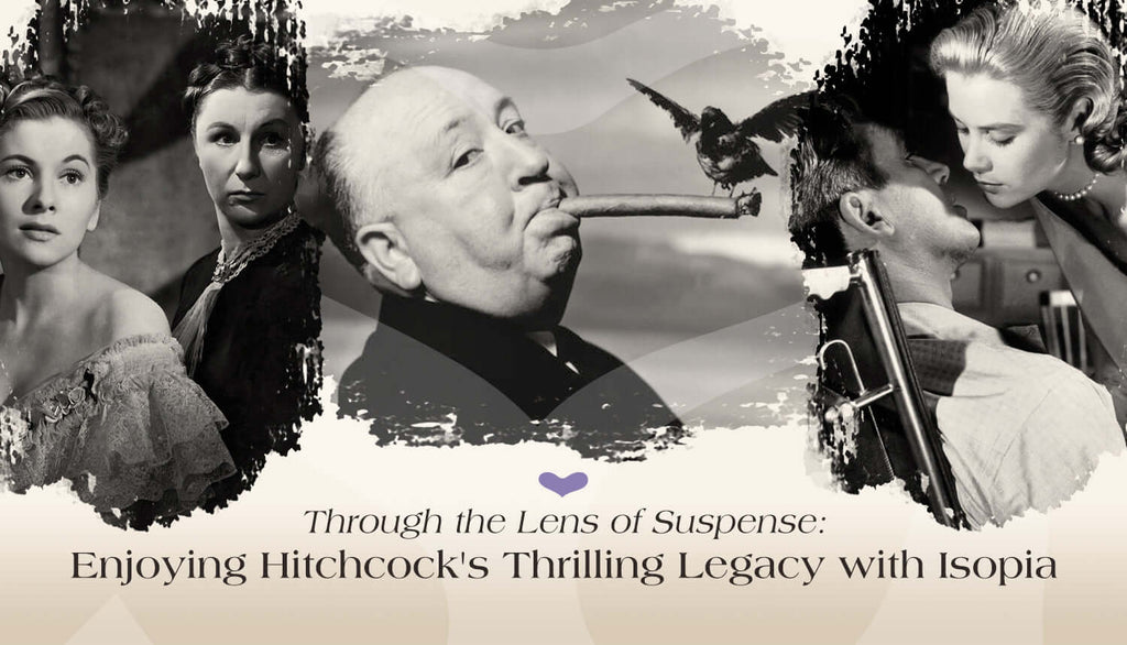 Through the Lens of Suspense: Enjoying Hitchcock's Thrilling Legacy with Isopia